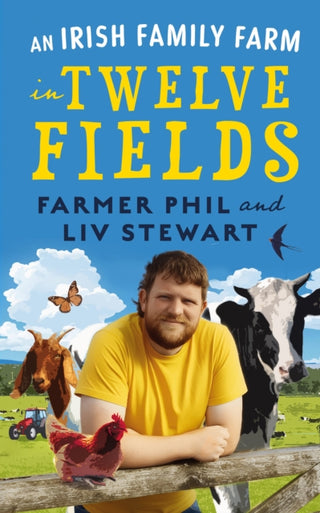 Cover image for 9781804585429 - An Irish Family Farm in Twelve Fields