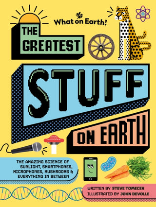 Supplemental image for 9781804661413 - The Greatest Stuff on Earth
