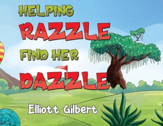 Cover image for 9781804680551 - Helping Razzle Find Her Dazzle
