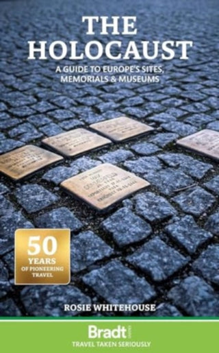 Cover image for 9781804691960 - The Holocaust:  A Guide to Europe's Sites, Memorials and Museums