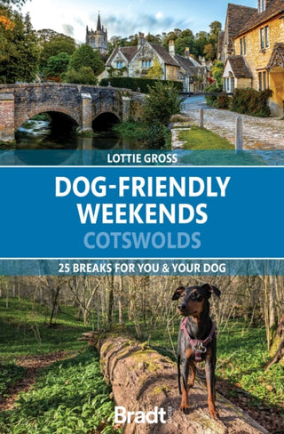 Cover image for 9781804693216 - Dog-Friendly Weekends: Cotswolds