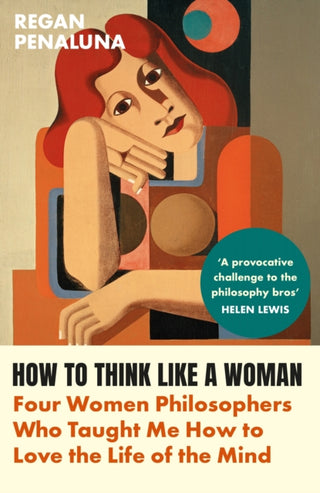 Cover image for 9781804710029 - How to Think Like a Woman