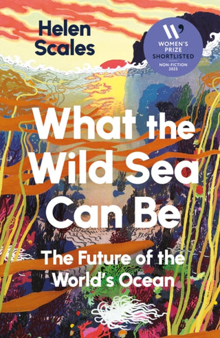 Cover image for 9781804710531 - What the Wild Sea Can Be