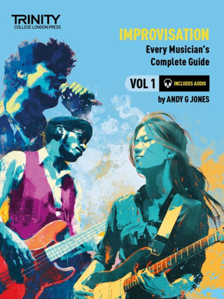 Cover image for 9781804906927 - Trinity College London: Improvisation: Every Musician's Guide 1