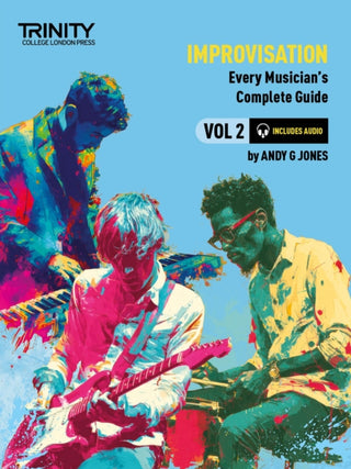 Cover image for 9781804906941 - Trinity College London: Improvisation: Every Musician's Guide 2