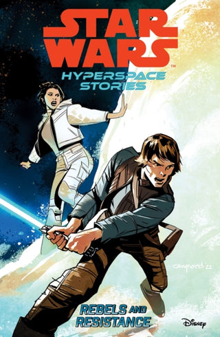 Cover image for 9781804911563 - Star Wars Hyperspace Stories: Rebels and Resistance