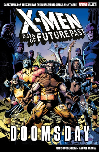 Cover image for 9781804911990 - Marvel Select X-Men: Days of Future Past - Doomsday