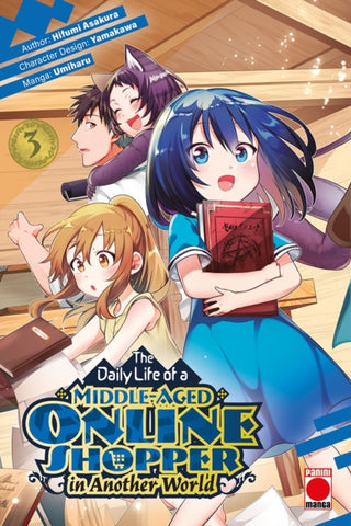 Cover image for 9781804913154 - The Daily Life of a Middle-Aged Online Shopper In Another World Volume 3