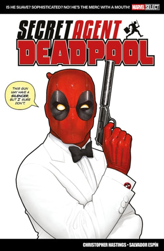 Cover image for 9781804913789 - Marvel Select: Deadpool: Secret Agent Deadpool