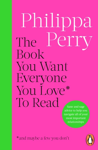 Cover image for 9781804945308 - The Book You Want Everyone You Love* To Read *(and maybe a few you don’t)