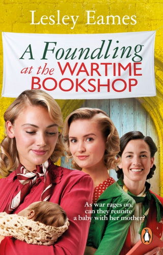 Cover image for 9781804993712 - A Foundling at the Wartime Bookshop