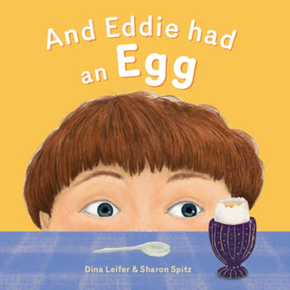 Cover image for 9781805000433 - And Eddie Had An Egg