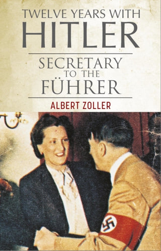 Supplemental image for 9781805001348 - Twelve Years With Hitler