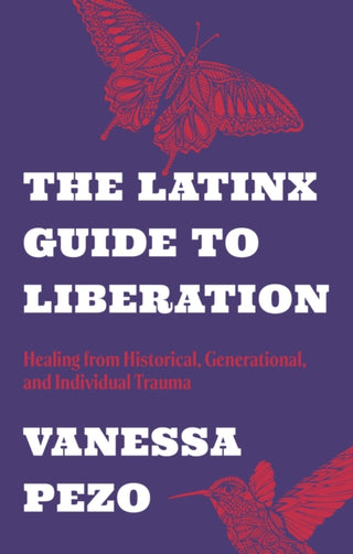 Cover image for 9781805010210 - The Latinx Guide to Liberation