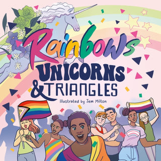 Cover image for 9781805010418 - Rainbows, Unicorns, and Triangles