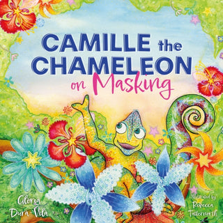 Cover image for 9781805011033 - Camille the Chameleon on Masking