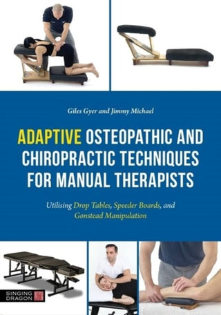 Cover image for 9781805011613 - Adaptive Osteopathic and Chiropractic Techniques for Manual Therapists