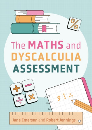 Cover image for 9781805011750 - The Maths and Dyscalculia Assessment