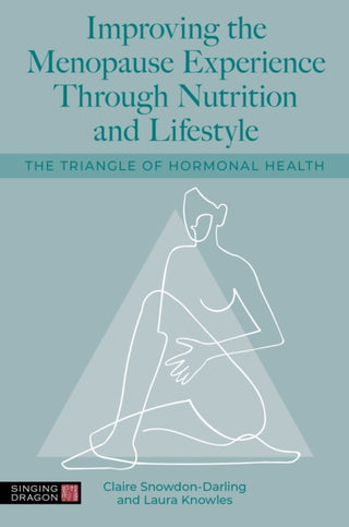 Cover image for 9781805011873 - Improving the Menopause Experience Through Nutrition and Lifestyle