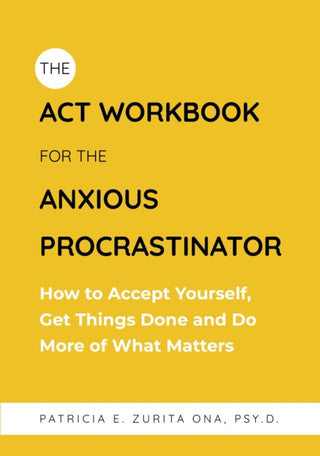Cover image for 9781805012115 - The ACT Workbook for the Anxious Procrastinator