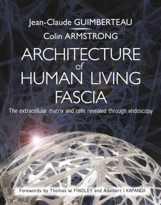 Supplemental image for 9781805012573 - Architecture of Human Living Fascia