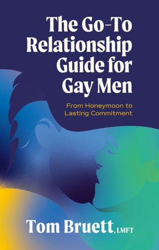 Cover image for 9781805012658 - The Go-to Relationship Guide for Gay Men