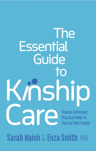 Cover image for 9781805012818 - The Essential Guide to Kinship Care