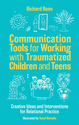 Cover image for 9781805012900 - Communication Tools for Working with Traumatized Children and Teens