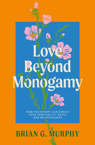 Cover image for 9781805013631 - Love Beyond Monogamy