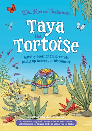 Cover image for 9781805017950 - Taya the Tortoise Activity Book for Children who Bottle Up, Retreat or Disconnect