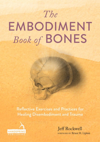 Cover image for 9781805018087 - The Embodiment Book of Bones