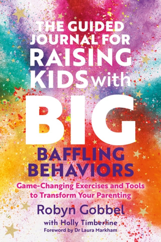 Cover image for 9781805018193 - The Guided Journal for Raising Kids with Big, Baffling Behaviors