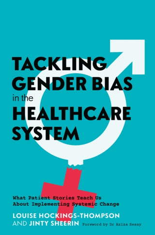 Cover image for 9781805018810 - Tackling Gender Bias in the Healthcare System