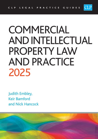 Cover image for 9781805021049 - Commercial and Intellectual Property Law and Practice 2025