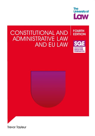 Cover image for 9781805021230 - SQE - Constitutional and Administrative Law and EU Law 4e