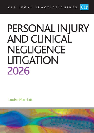 Cover image for 9781805021919 - Personal Injury and Clinical Negligence Litigation 2026
