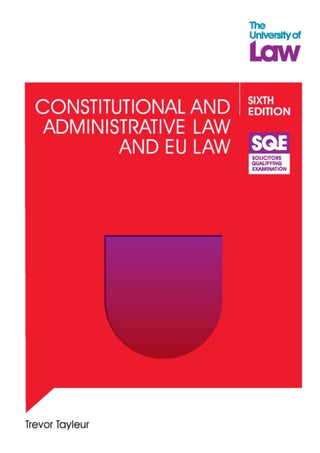 Cover image for 9781805023708 - SQE Constitutional and Administrative Law and EU Law 6e