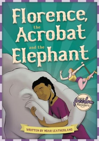 Cover image for 9781805051725 - Florence, the Acrobat and the Elephant