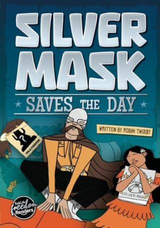 Cover image for 9781805053040 - Silver Mask Saves the Day
