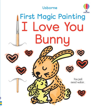 Supplemental image for 9781805071259 - First Magic Painting I Love You Bunny