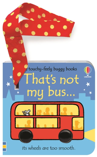 Supplemental image for 9781805072546 - That's not my bus... buggy book