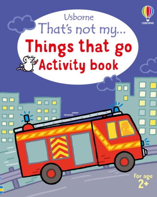 Cover image for 9781805079767 - That's not my... Things That Go Activity Book