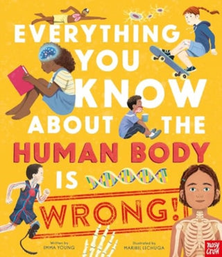 Cover image for 9781805130598 - Everything You Know About the Human Body is Wrong!