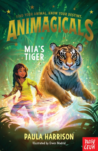 Cover image for 9781805130925 - Animagicals: Mia's Tiger