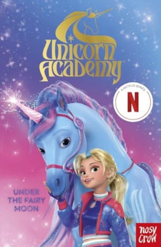 Cover image for 9781805131014 - Unicorn Academy: Under the Fairy Moon
