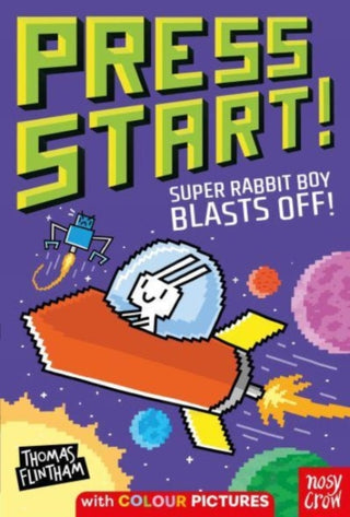 Cover image for 9781805131243 - Press Start! Super Rabbit Boy Blasts Off!