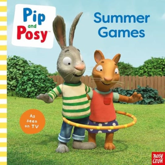 Cover image for 9781805132103 - Pip and Posy: Summer Games: TV tie-in picture book