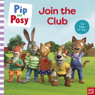 Supplemental image for 9781805132165 - Pip and Posy: Join the Club A TV tie-in picture book