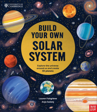 Cover image for 9781805132776 - University of Cambridge: Build Your Own Solar System