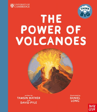 Cover image for 9781805133292 - University of Cambridge: Think Big: The Power of Volcanoes
